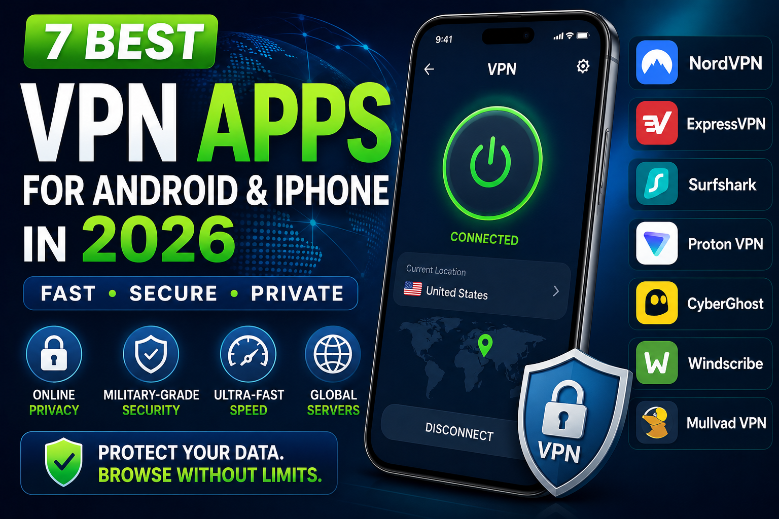 7 Best VPN Apps for Android and iPhone in 2026: Fast, Secure & Private Browsing